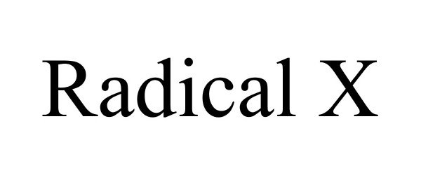 Trademark Logo RADICAL X