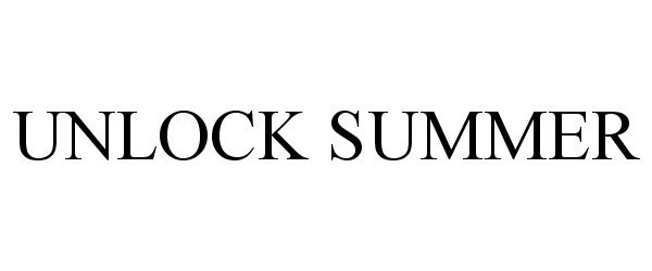 Trademark Logo UNLOCK SUMMER