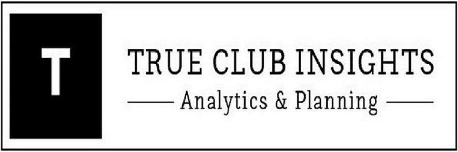  T TRUE CLUB INSIGHTS ANALYTICS &amp; PLANNING