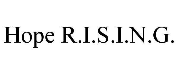 Trademark Logo HOPE R.I.S.I.N.G.