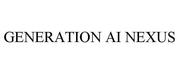 Trademark Logo GENERATION AI NEXUS