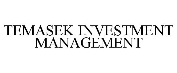 Trademark Logo TEMASEK INVESTMENT MANAGEMENT
