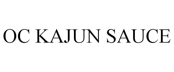 Trademark Logo OC KAJUN SAUCE