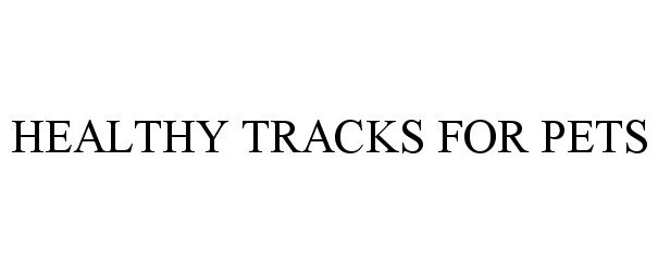  HEALTHY TRACKS FOR PETS