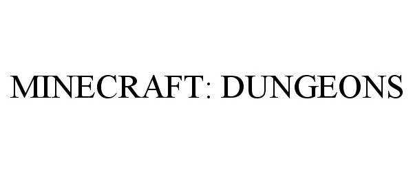 Trademark Logo MINECRAFT: DUNGEONS