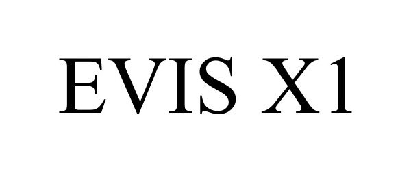  EVIS X1