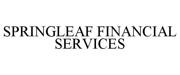  SPRINGLEAF FINANCIAL SERVICES