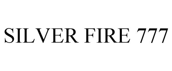 Trademark Logo SILVER FIRE 777