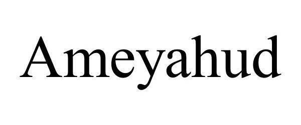  AMEYAHUD