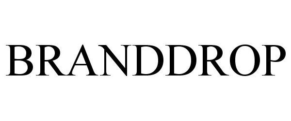 Trademark Logo BRANDDROP
