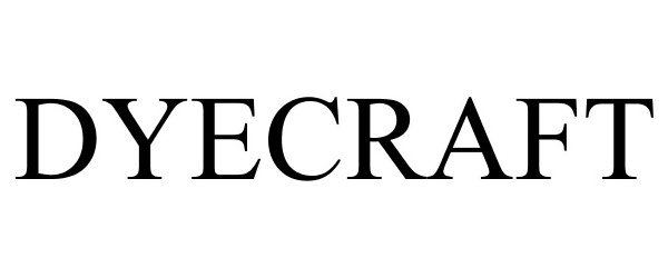 Trademark Logo DYECRAFT