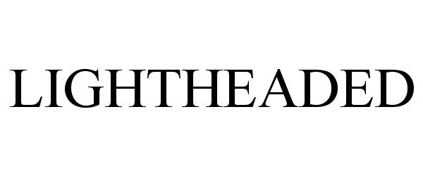 Trademark Logo LIGHTHEADED