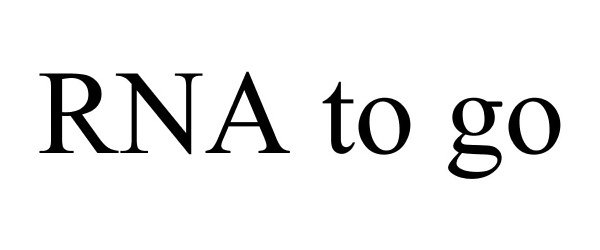  RNA TO GO