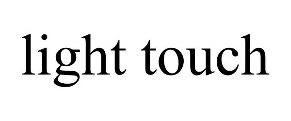 Trademark Logo LIGHT TOUCH