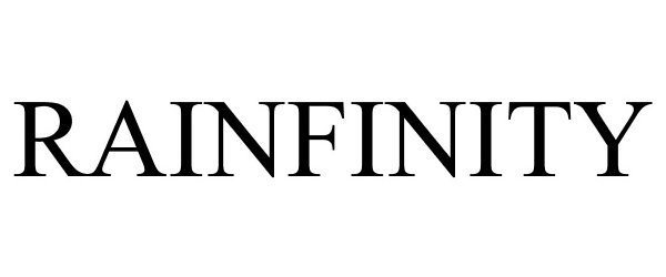 Trademark Logo RAINFINITY