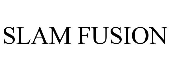 Trademark Logo SLAM FUSION