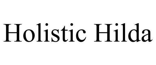 Trademark Logo HOLISTIC HILDA