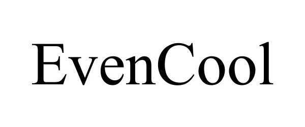 Trademark Logo EVENCOOL