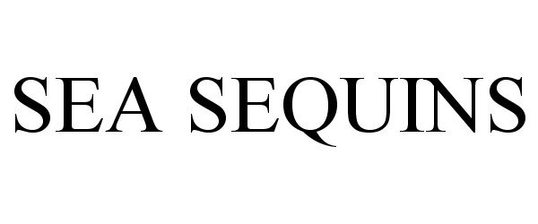 Trademark Logo SEA SEQUINS