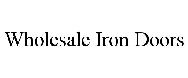  WHOLESALE IRON DOORS