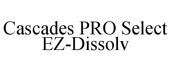  CASCADES PRO SELECT EZ-DISSOLV