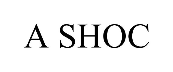 Trademark Logo A SHOC