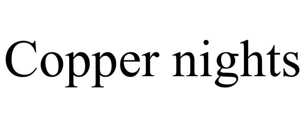 Trademark Logo COPPER NIGHTS