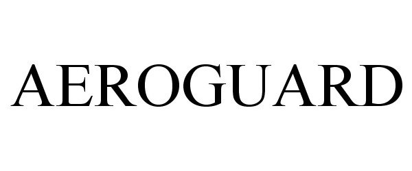 Trademark Logo AEROGUARD