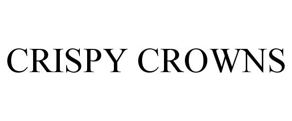  CRISPY CROWNS