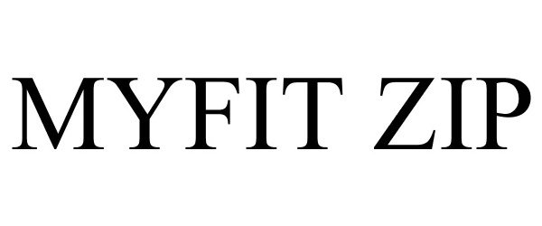 Trademark Logo MYFIT ZIP