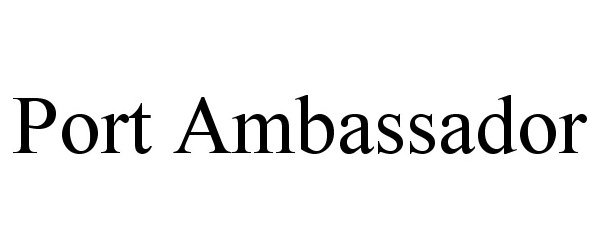  PORT AMBASSADOR