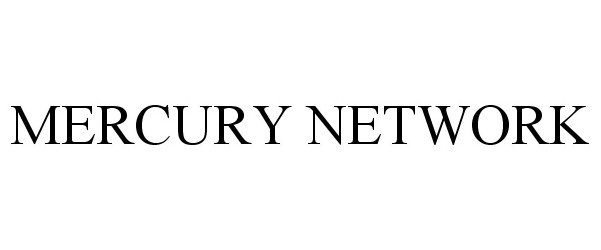 Trademark Logo MERCURY NETWORK