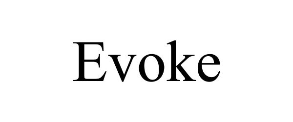 Trademark Logo EVOKE