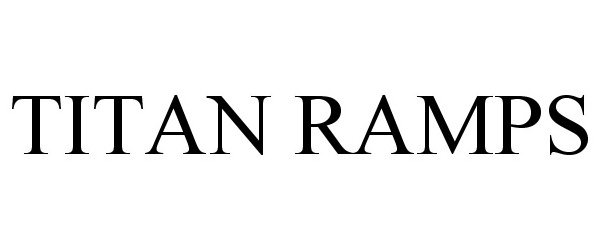 Trademark Logo TITAN RAMPS