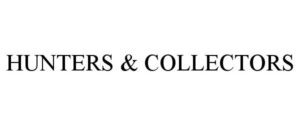 Trademark Logo HUNTERS & COLLECTORS
