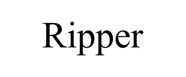 Trademark Logo RIPPER