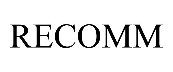 Trademark Logo RECOMM