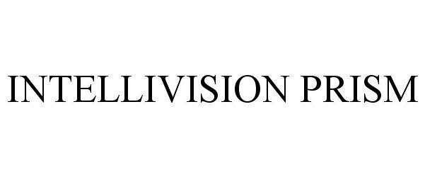Trademark Logo INTELLIVISION PRISM