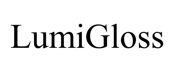 Trademark Logo LUMIGLOSS