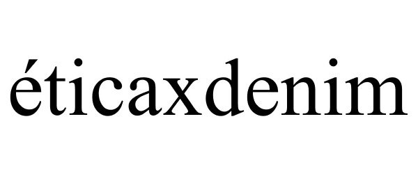 Trademark Logo ÉTICAXDENIM