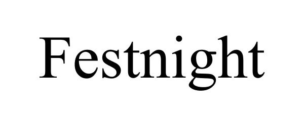 Trademark Logo FESTNIGHT