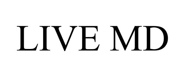 Trademark Logo LIVE MD