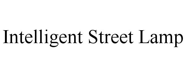 Trademark Logo INTELLIGENT STREET LAMP