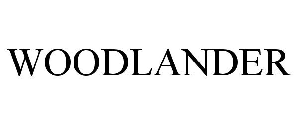 Trademark Logo WOODLANDER