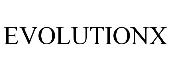 Trademark Logo EVOLUTIONX