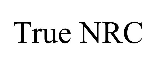 Trademark Logo TRUE NRC