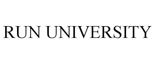 Trademark Logo RUN UNIVERSITY