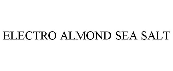  ELECTRO ALMOND SEA SALT