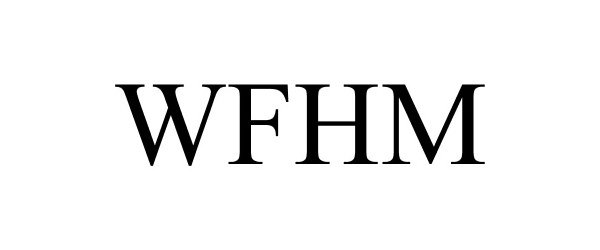 Trademark Logo WFHM
