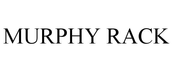 Trademark Logo MURPHY RACK